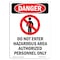 Signmission Safety Sign, OSHA Danger, 5" Height, Do Not Enter Hazardous, Portrait OS-DS-D-35-V-1133 - alternate 1